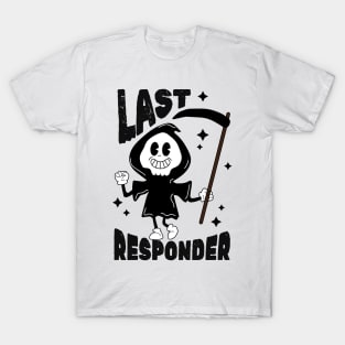 last responder T-Shirt